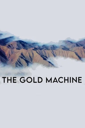 Постер: The Gold Machine