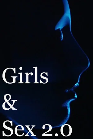 Постер: Girls & Sex 2.0