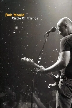 Постер: Bob Mould: Circle of Friends