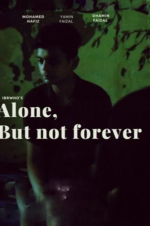Постер: Alone, But Not Forever