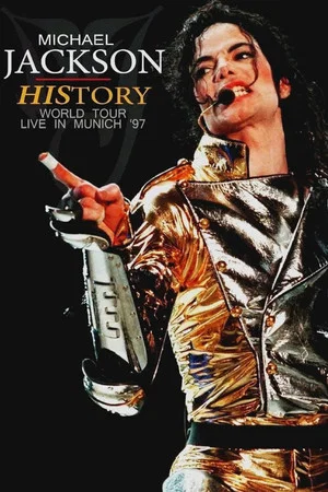 Постер: Michael Jackson: History World Tour - Live in Munich