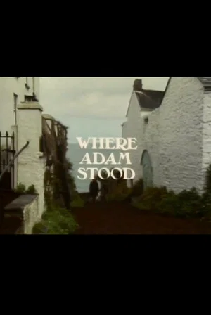 Постер: Where Adam Stood