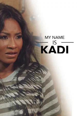 Постер: My Name Is Kadi