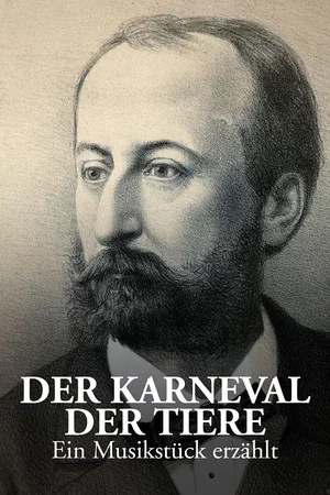 Постер: „Karneval der Tiere“ - Ein Musikstück erzählt