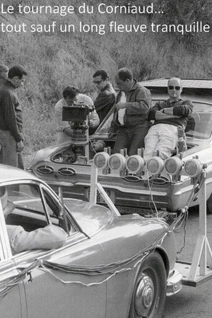 Постер: Le Tournage du Corniaud… Tout sauf un long fleuve tranquille