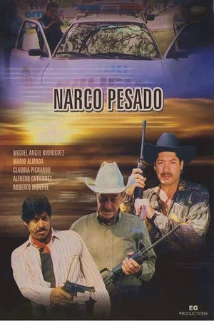 Постер: Narco Pesado