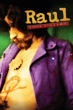 Постер: Raul: O Início, o Fim e o Meio