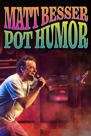 Постер: Matt Besser: Pot Humor