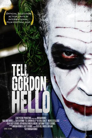 Постер: Tell Gordon Hello