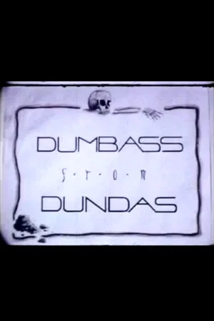 Постер: Dumbass From Dundas