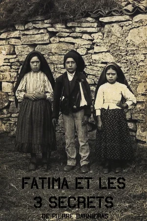 Постер: Fatima et les troix secret