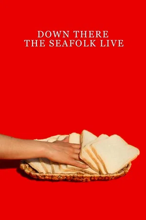 Постер: Down There the Seafolk Live