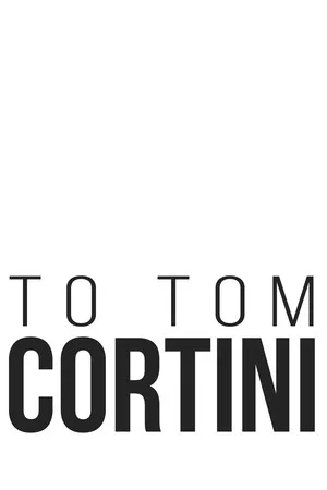 Постер: To Tom Cortini