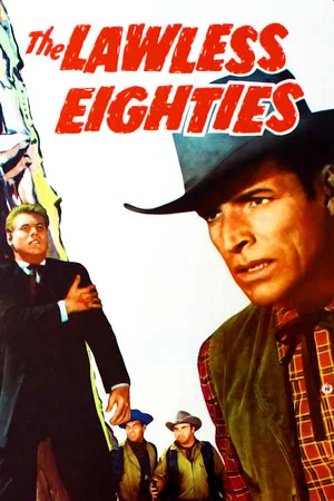 Постер: The Lawless Eighties