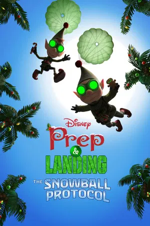 Постер: Prep & Landing: The Snowball Protocol