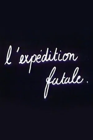Постер: L’Expédition Fatale