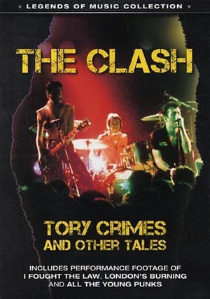 Постер: The Clash: Tory Crimes and Other Tales