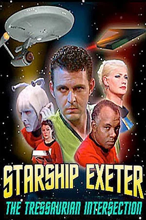 Постер: Starship Exeter: The Tressaurian Intersection
