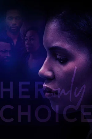 Постер: Her Only Choice