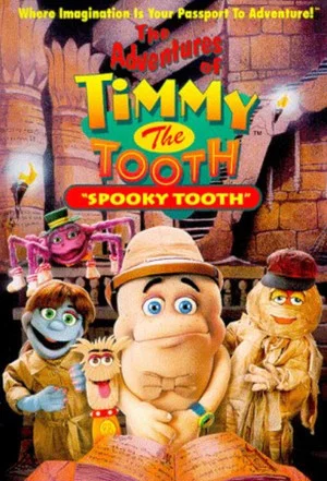Постер: The Adventures of Timmy the Tooth: Spooky Tooth
