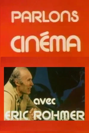Постер: Parlons cinema avec Eric Rohmer