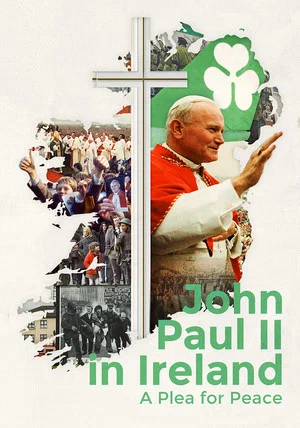 Постер: John Paul II in Ireland: A Plea for Peace