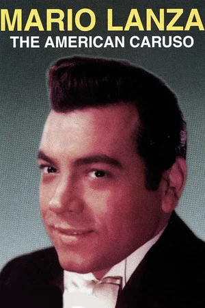 Постер: Mario Lanza: The American Caruso