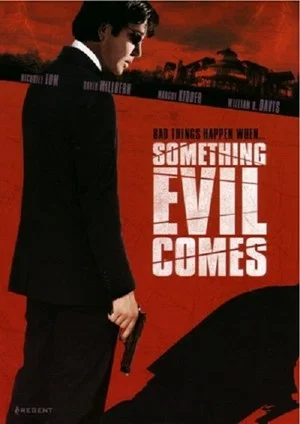 Постер: Something Evil Comes