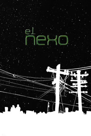 Постер: El Nexo
