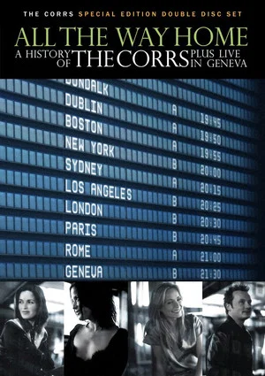 Постер: All the Way Home: A History of The Corrs