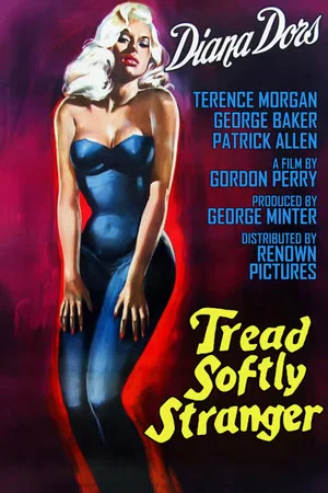 Постер: Tread Softly Stranger