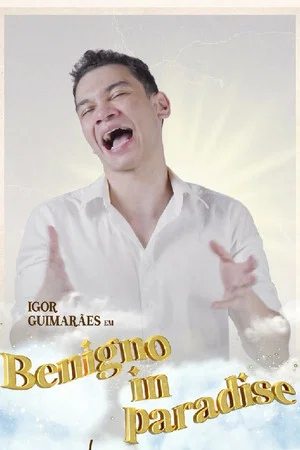 Постер: Igor Guimarães: Benigno in Paradise