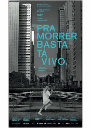 Постер: Pra morrer basta tá vivo