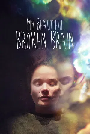 Постер: My Beautiful Broken Brain