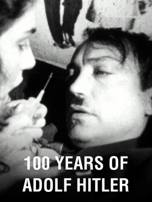 Постер: 100 Years of Adolf Hitler – The Last Hour in the Führerbunker