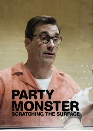 Постер: Party Monster: Scratching the Surface