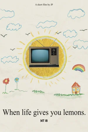 Постер: When life gives you lemons
