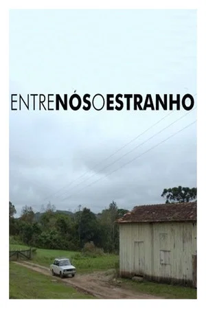 Постер: Entre Nós, o Estranho