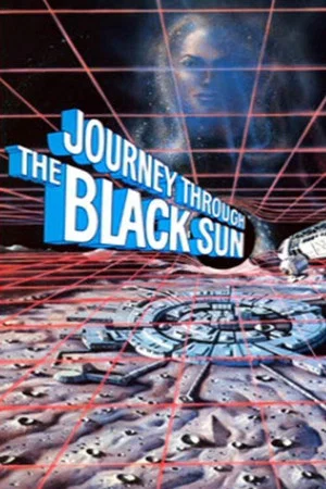 Постер: Journey Through the Black Sun