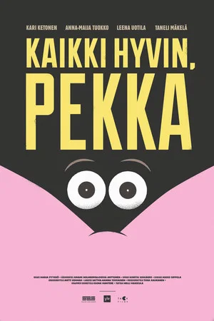 Постер: Kaikki hyvin, Pekka