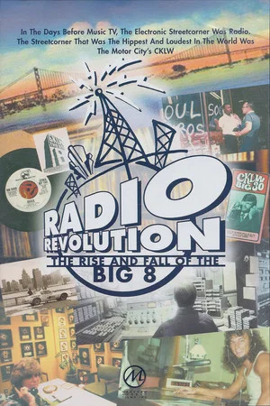 Постер: Radio Revolution: The Rise and Fall of the Big 8