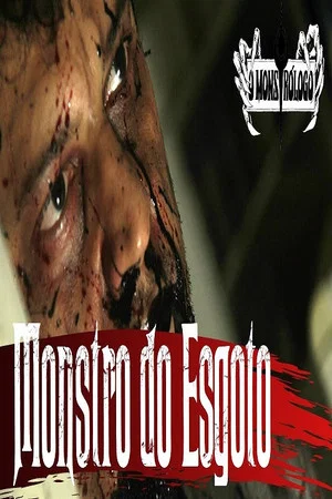 Постер: O Monstro do Esgoto
