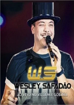 Постер: Wesley Safadão Villa Mix Goiânia 2016