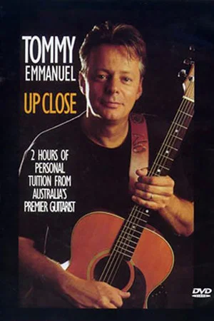 Постер: Tommy Emmanuel: Up Close