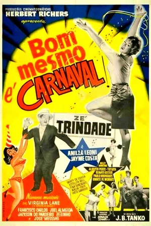 Постер: Bom Mesmo É Carnaval