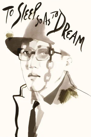 Постер: To Sleep So as to Dream