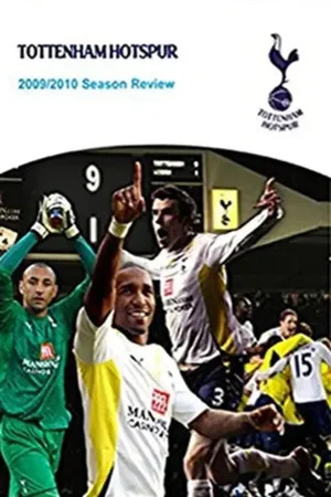 Постер: Tottenham Hotspur - Official Review Of The Season 2009-10