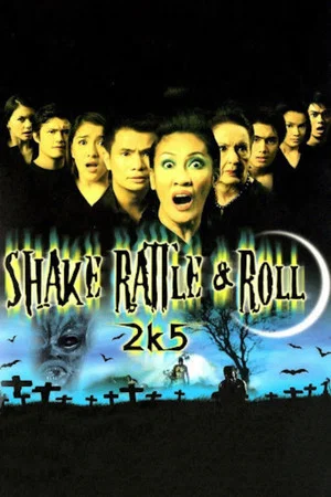 Постер: Shake Rattle & Roll 2k5