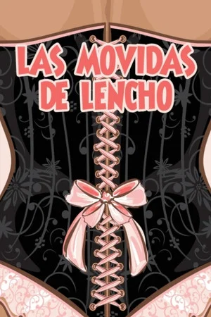 Постер: Las aventuras de Lencho