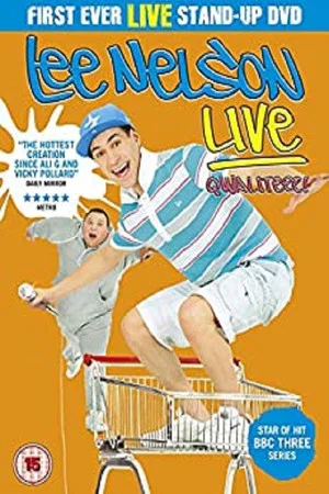 Постер: Lee Nelson Live - Qwaliteee!